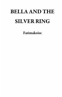 Cover BELLA AND THE SILVER RING (eBook, ePUB)