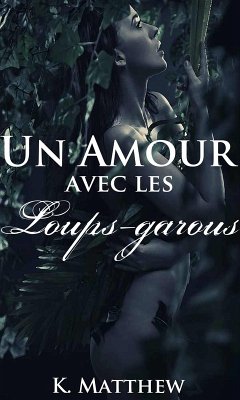 Cover Un amour avec les loups-garous (eBook, ePUB)