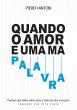 Quando o Amor é uma má palavra... - Bild 1