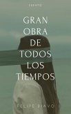 Gran Obra de Todos los Tiempos (eBook, ePUB)