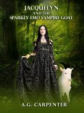 Jacquelyn and the Sparkly Emo Vampire Goat (eBook, ePUB)