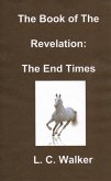 The Book of The Revelation (eBook, ePUB) The Book of The Revelation (eBook, ePUB)