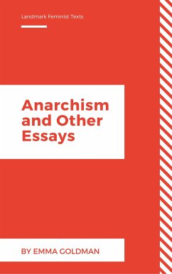 Anarchism and Other Essays (Annotated) (eBook, ePUB) - Goldman, Emma