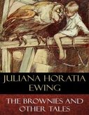 The Brownies and Other Tales (Illustrated) (eBook, ePUB)
