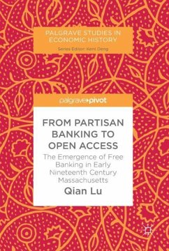 From Partisan Banking to Open Access - Lu, Qian