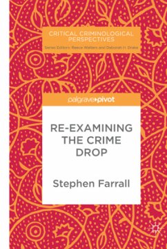 Re-Examining The Crime Drop - Farrall, Stephen