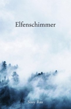 Elfen-Reihe / Elfenschimmer - Rau, Sissy