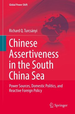 Chinese Assertiveness in the South China Sea - Turcsányi, Richard Q.