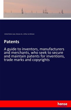 Patents - United States Laws, Statues etc.; Briesen, Arthur von