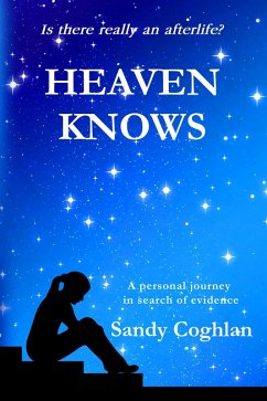 Is There Really An Afterlife? (HEAVEN KNOWS, #1) (eBook, ePUB) - Coghlan, Sandy