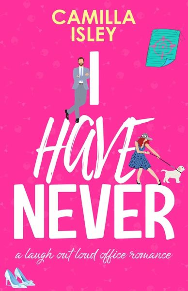 I Have Never (First Comes Love, #2) (eBook, ePUB) I Have Never (First Comes Love, #2) (eBook, ePUB)