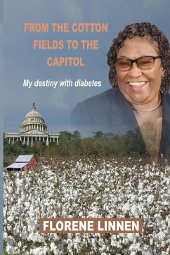 From the Cotton Fields to the Capitol - Linnen, Florene