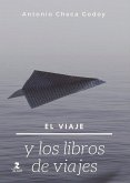 El viaje y los libros de viajes El viaje y los libros de viajes