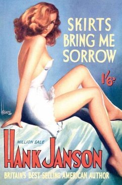 Skirts Bring Me Sorrow - Janson, Hank