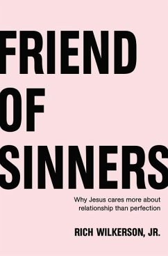 Friend of Sinners - Wilkerson Jr., Rich