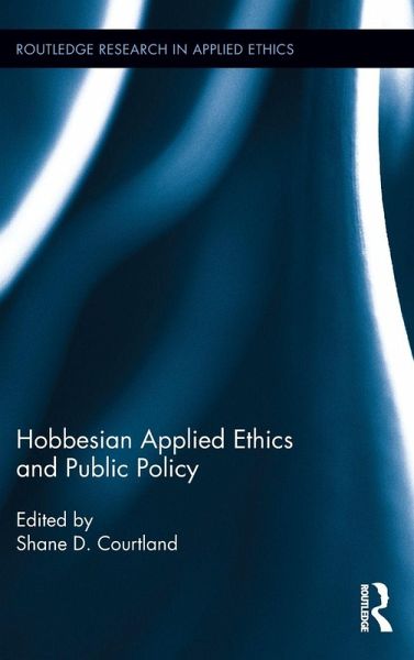 Hobbesian Applied Ethics and Public Policy Hobbesian Applied Ethics and Public Policy