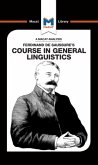 An Analysis of Ferdinand de Saussure's Course in General Linguistics An Analysis of Ferdinand de Saussure's Course in General Linguistics