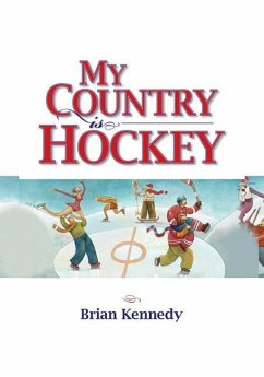 My Country Is Hockey - Kennedy, Brian
