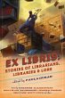 Ex Libris: Stories of Librarians,... - Bild 1