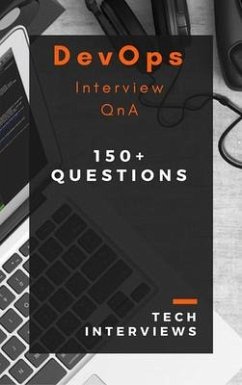 DevOps Interview Questions and Answers (eBook, ePUB) - Interviews, Tech