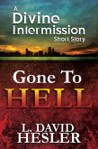 Gone To Hell (Divine Intermission, #3.5) (eBook, ePUB)
