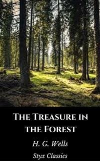 The Treasure in the Forest (eBook, ePUB) - G. Wells, H.