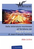 Dalla letteratura reunionese all'ibridismo del Nègre Blanc di Jean-François Samlong (eBook, ePUB)