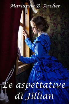 Le aspettative di Jillian (eBook, ePUB) - B. Archer, Marianne