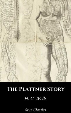 The Plattner Story (eBook, ePUB) - G. Wells, H.