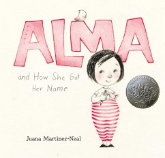 Alma and How She Got Her Name - Martinez-Neal, Juana