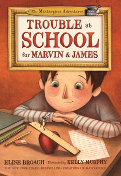 Trouble at School for Marvin & James - Broach, Elise