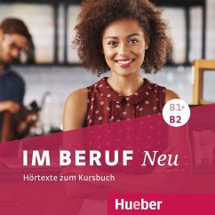 Im Beruf NEU B1+B2 - Hörtexte zum Kursbuch - Müller, Annette;Schlüter, Sabine