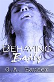 Behaving Badly- Action! series Book 4 (Action Series, #4) (eBook, ePUB) Behaving Badly- Action! series Book 4 (Action Series, #4) (eBook, ePUB)