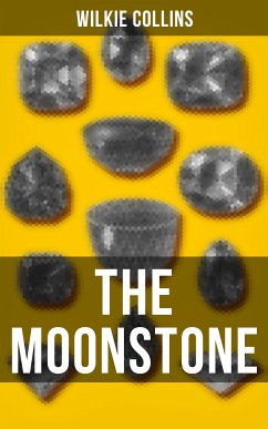 THE MOONSTONE (eBook, ePUB) - Collins, Wilkie