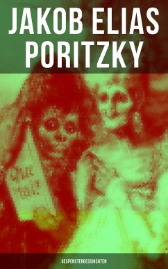 Jakob Elias Poritzky: Gespenstergeschichten (eBook, ePUB) - Poritzky, Jakob Elias