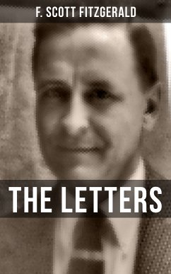 THE LETTERS OF F. SCOTT FITZGERALD (eBook, ePUB) - Fitzgerald, F. Scott