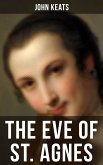 THE EVE OF ST. AGNES (eBook, ePUB)