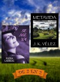 Se me va & Metavida. De 2 en 2 (eBook, ePUB) Se me va & Metavida. De 2 en 2 (eBook, ePUB)