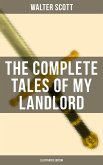 The Complete Tales of My Landlord (Illustrated Edition) (eBook, ePUB)