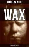 WAX (A British Crime Thriller) (eBook, ePUB)