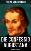 Die Confessio Augustana - Augsburger Bekenntnis (eBook, ePUB)