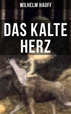 Das kalte Herz (eBook, ePUB) - Hauff, Wilhelm