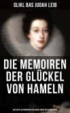 Die Memoiren der Glückel von Hameln: Das erste autobiografische Werk einer deutschen Frau (eBook, ePUB)