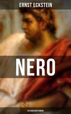 NERO (Historischer Roman) (eBook, ePUB) - Eckstein, Ernst