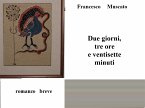 Due giorni, tre ore e ventisette minuti (eBook, ePUB)