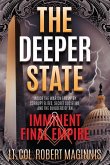 The Deeper State: Inside the War on Trump by Corrupt Elites, Secret Societies, and the Builders of an Imminent Final Empire