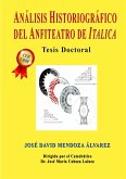 ANÁLISIS HISTORIOGRÁFICO DEL ANFITEATRO DE ITALICA