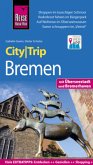 Reise Know-How CityTrip Bremen Reise Know-How CityTrip Bremen