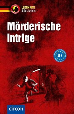 Mörderische Intrige - 3 Kurzkrimis - Fischer-Sandhop, Katrin;Wagner, Nina;Ruhling, Andrea
