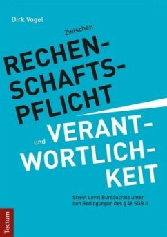 Zwischen Rechenschaftspflicht und Verantwortlichkeit - Vogel, Dirk